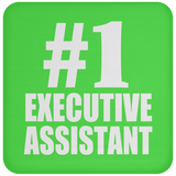 Number One #1 Executive Assistant - Drink Coaster