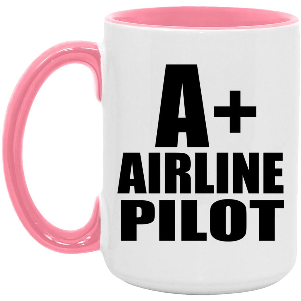 A+ Airline Pilot - 15oz Accent Mug Pink