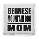 Bernese Mountain Dog Mom - Throw Pillow