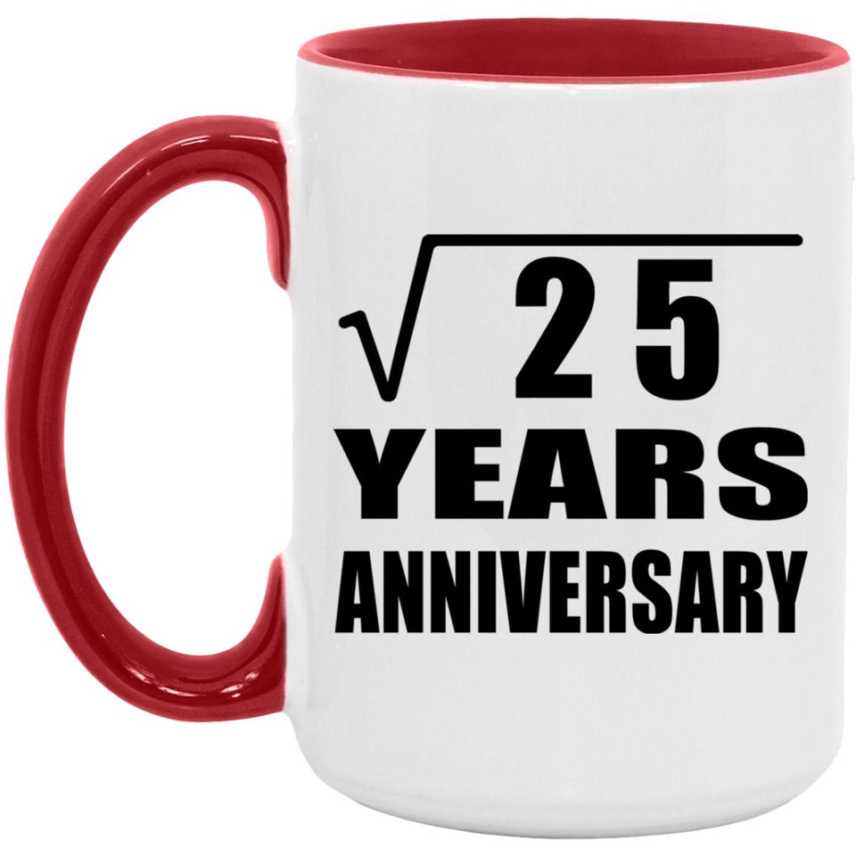 5th Anniversary Square Root of 25 Years Anniversary - 15oz Accent Mug Red