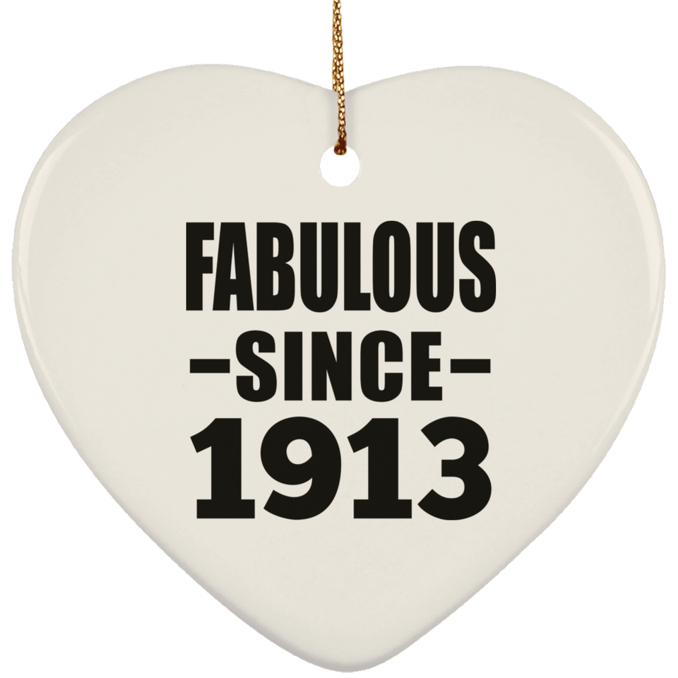 111th Birthday Fabulous Since 1913 - Heart Ornament