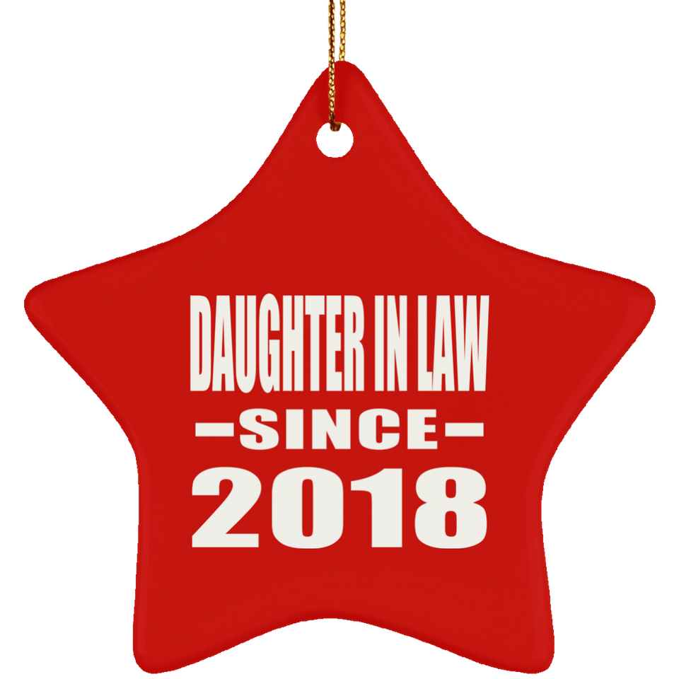 Daughter In Law Since 2018 - Star Ornament