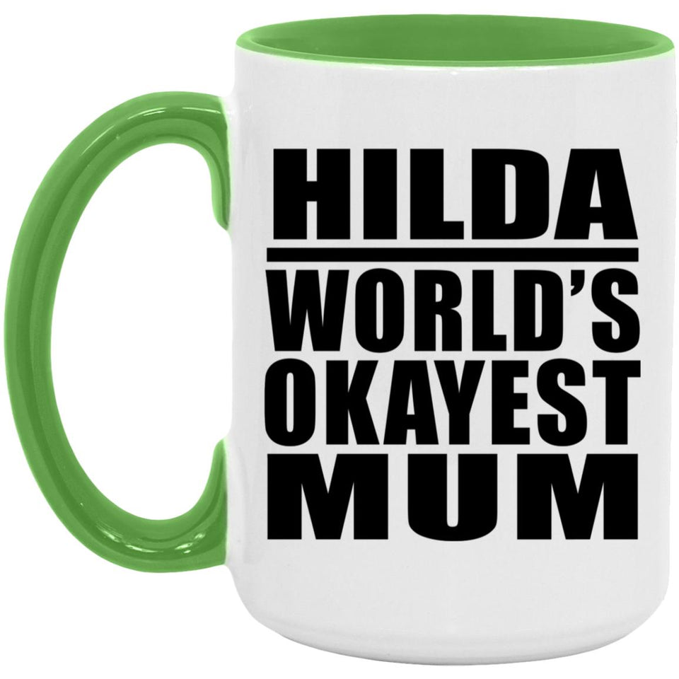 Hilda World's Okayest Mum - 15oz Accent Mug Green