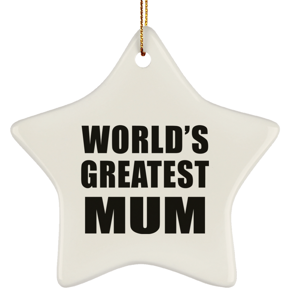 World's Greatest Mum - Star Ornament