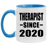 Therapist Since 2020 - 11oz Accent Mug Blue