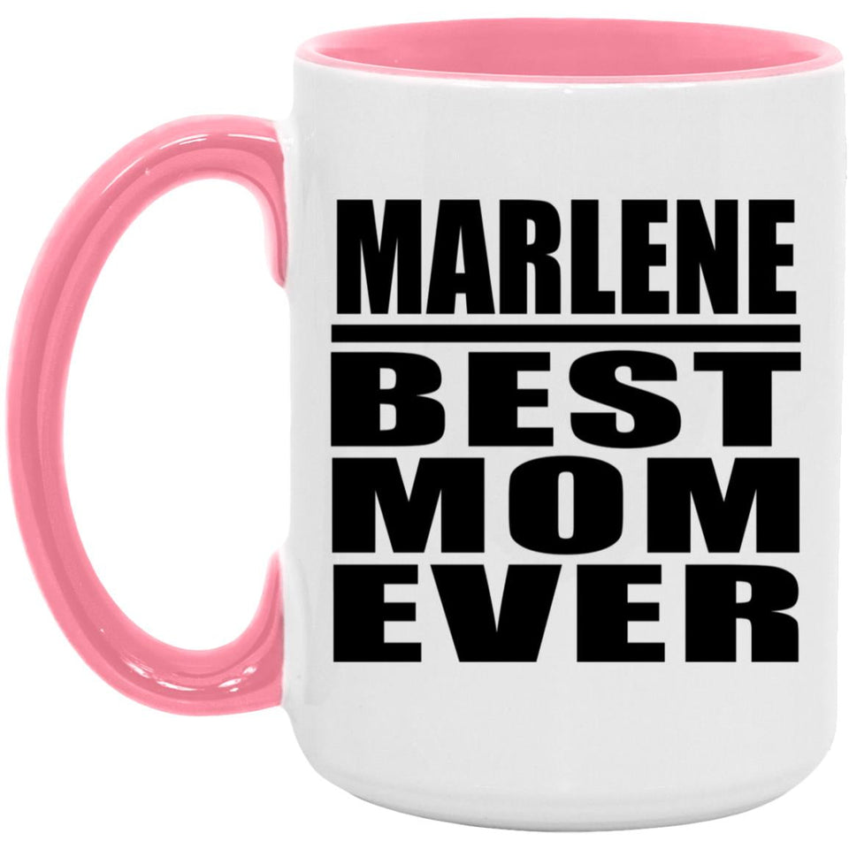 Marlene Best Mom Ever - 15oz Accent Mug Pink