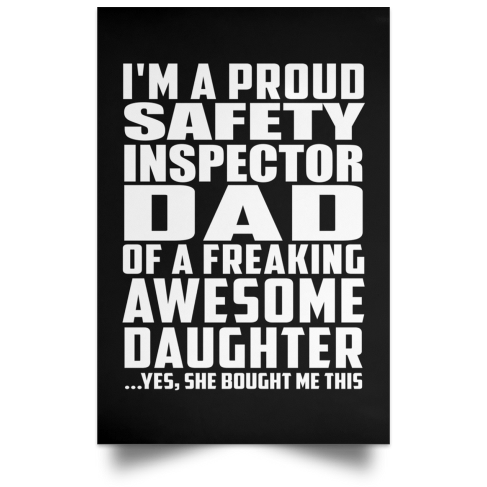 Proud Safety Inspector Dad Of Awesome Daughter - Poster Portrait