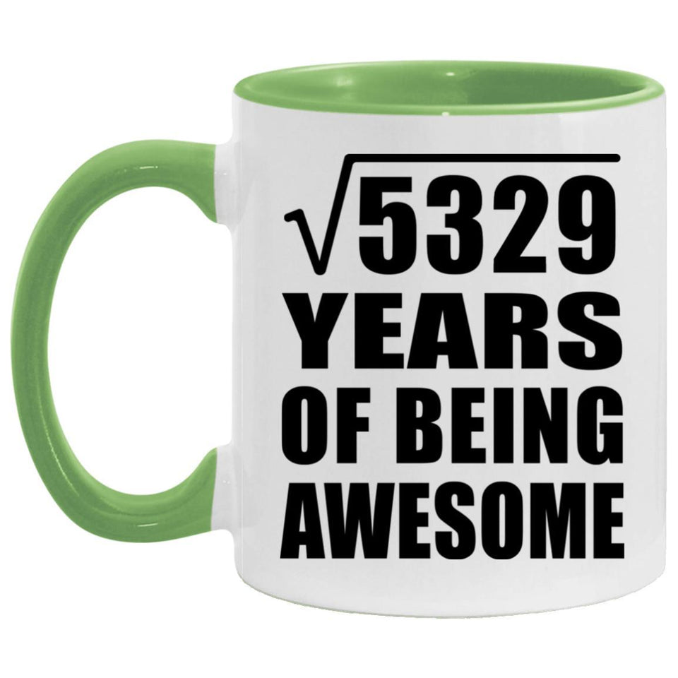 73rd Birthday Square Root of 5329 Years of Being Awesome - 11oz Accent Mug Green