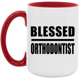 Blessed Orthodontist - 15oz Accent Mug Red