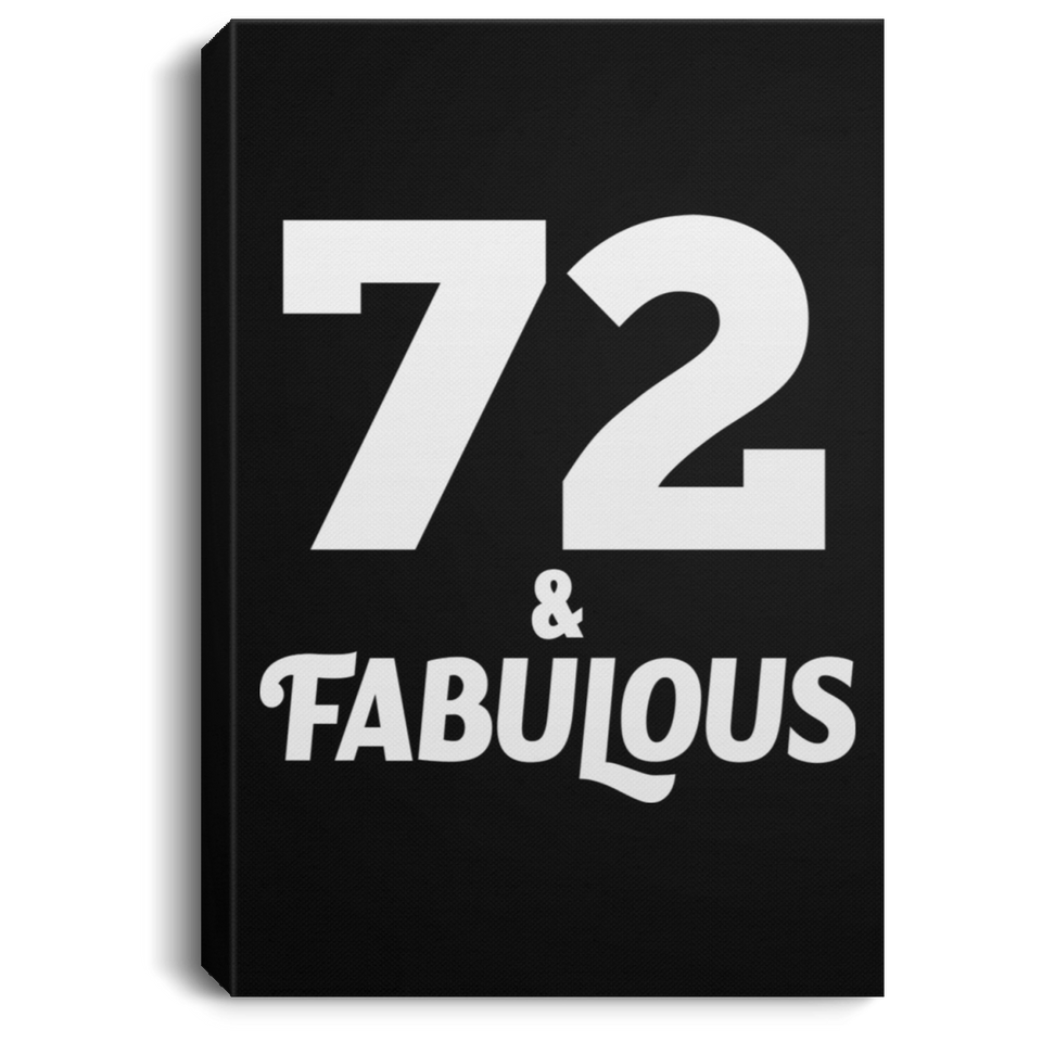 72nd Birthday 72 & Fabulous - Canvas Portrait
