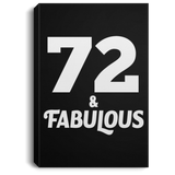 72nd Birthday 72 & Fabulous - Canvas Portrait