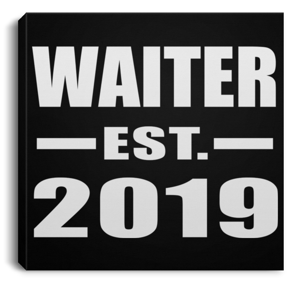 Waiter Established EST. 2019 - Canvas Square