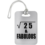 5th Birthday Square Root of 25 & Fabulous - Luggage Bag Tag