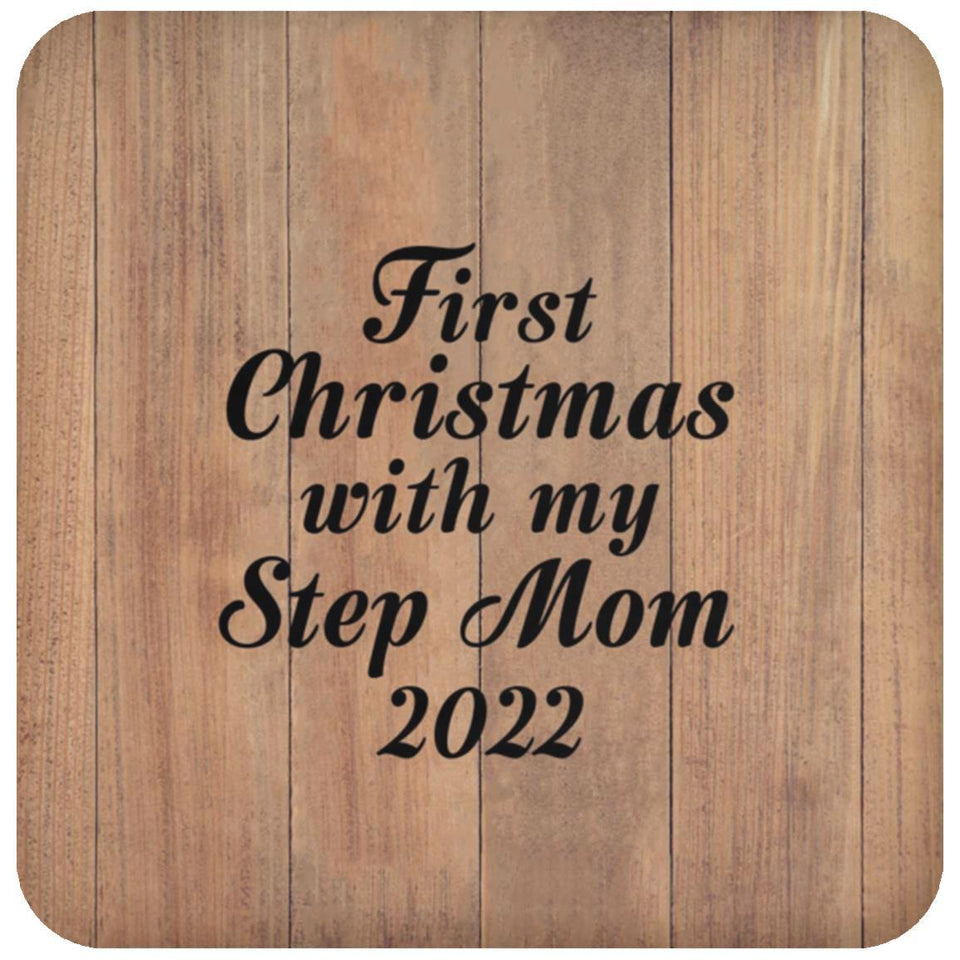 First Christmas With My Step Mom 2022 - Drink Coaster C