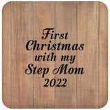 First Christmas With My Step Mom 2022 - Drink Coaster C