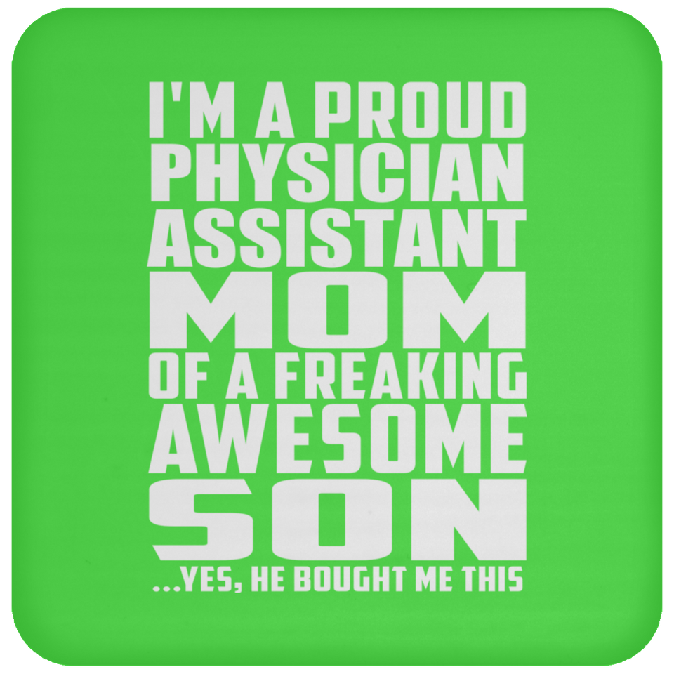 Proud Physician Assistant Mom Of Awesome Son - Drink Coaster