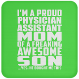 Proud Physician Assistant Mom Of Awesome Son - Drink Coaster