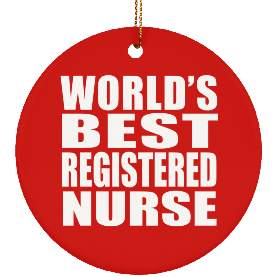 World's Best Registered Nurse - Circle Ornament