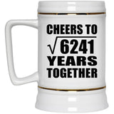 79th Anniversary Cheers To Square Root of 6241 Years Together - Beer Stein
