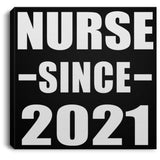 Nurse Since 2021 - Canvas Square