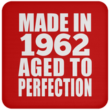 62nd Birthday Made In 1962 Aged to Perfection - Drink Coaster