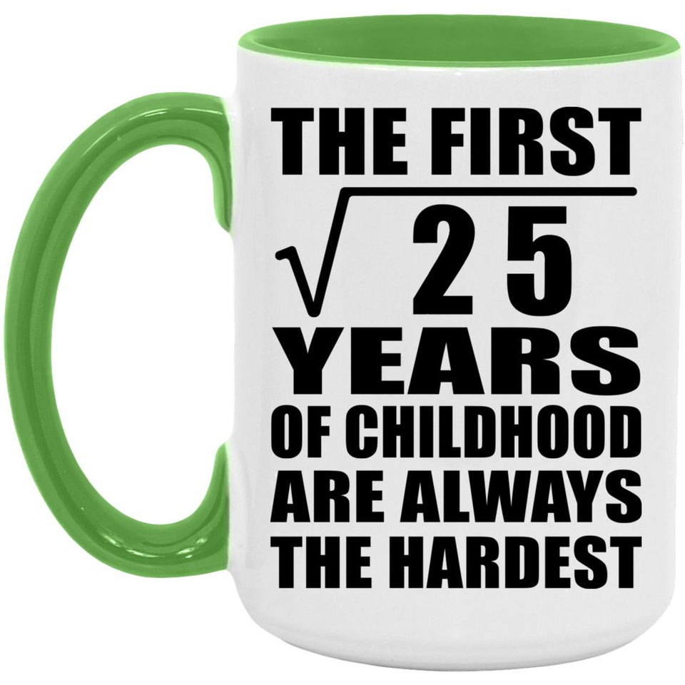 5th Birthday Square Root of 25 Years of Childhood - 15oz Accent Mug Green