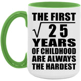 5th Birthday Square Root of 25 Years of Childhood - 15oz Accent Mug Green