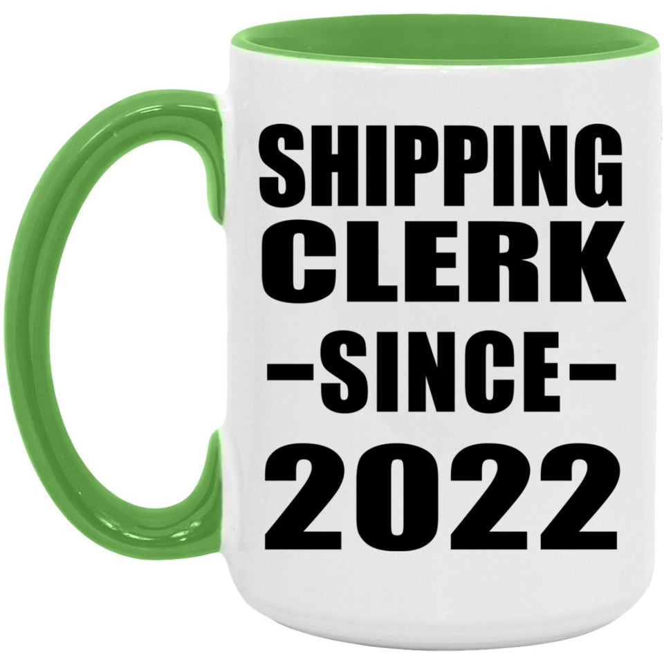 Shipping Clerk Since 2022 - 15oz Accent Mug Green