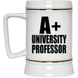 A+ University Professor - Beer Stein