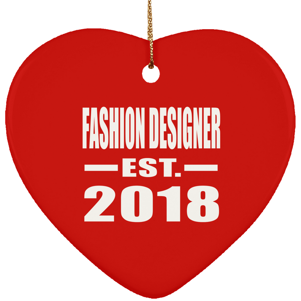 Fashion Designer Established EST. 2018 - Heart Ornament