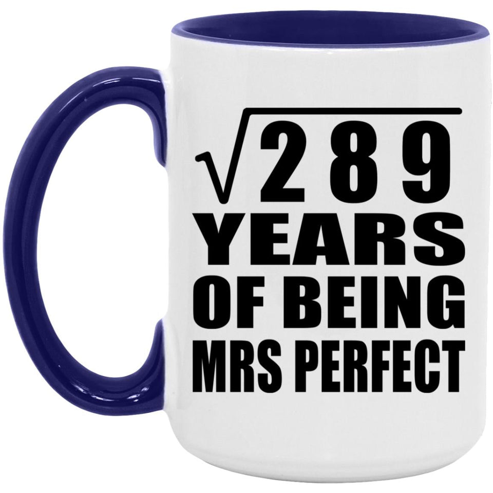 17th Anniversary Square Root of 289 Years of Mrs Perfect - 15oz Accent Mug Purple