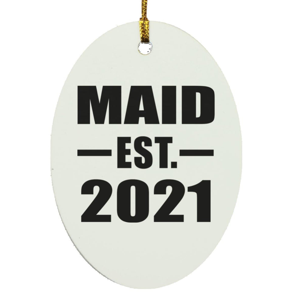 Maid Established EST. 2021 - Oval Ornament