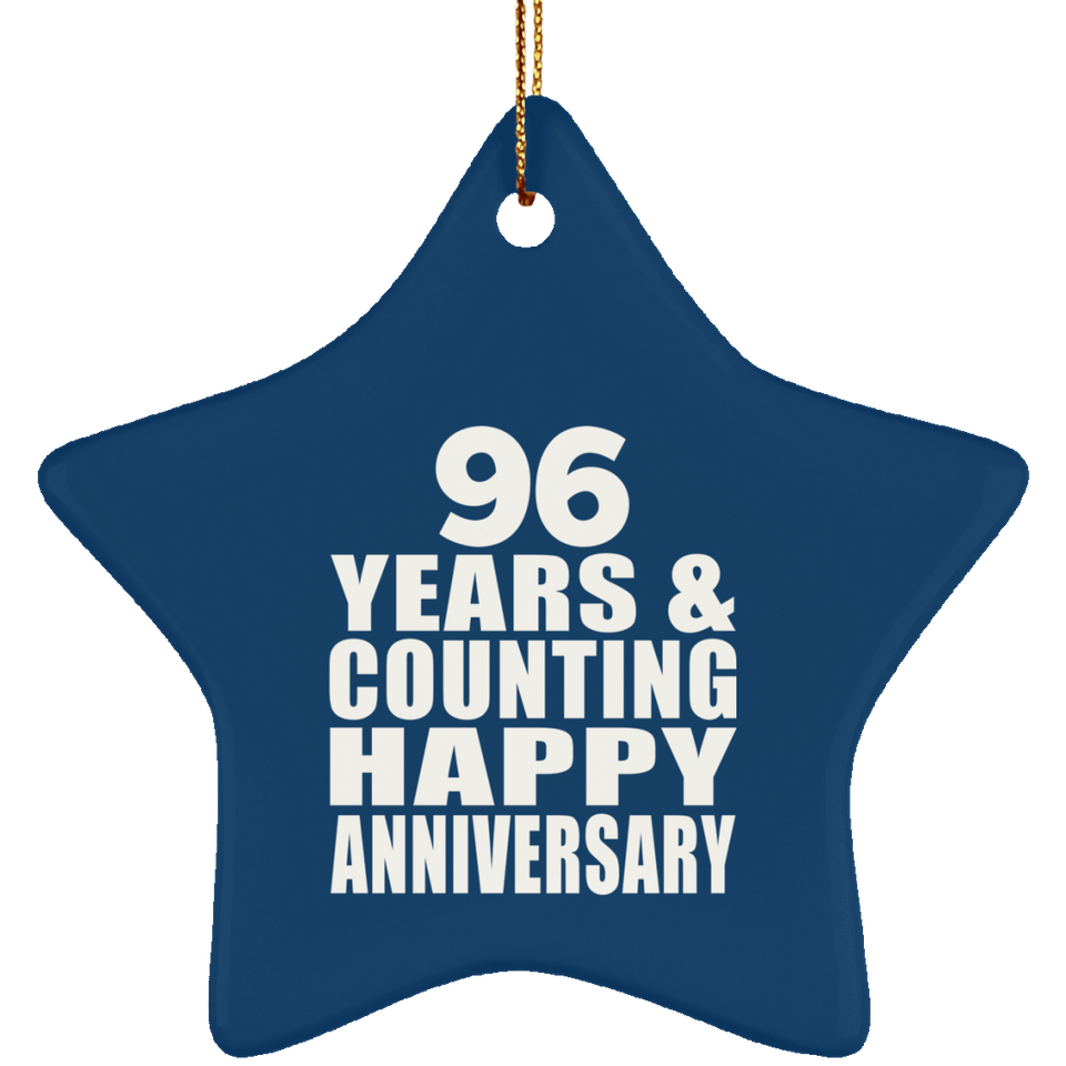 Happy 96th Anniversary 96 Years & Counting - Star Ornament