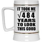 22nd Birthday Took Square Root of 484 Years To Look Good - Beer Stein