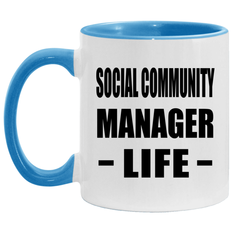 Social Community Manager Life - 11oz Accent Mug Blue