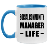 Social Community Manager Life - 11oz Accent Mug Blue