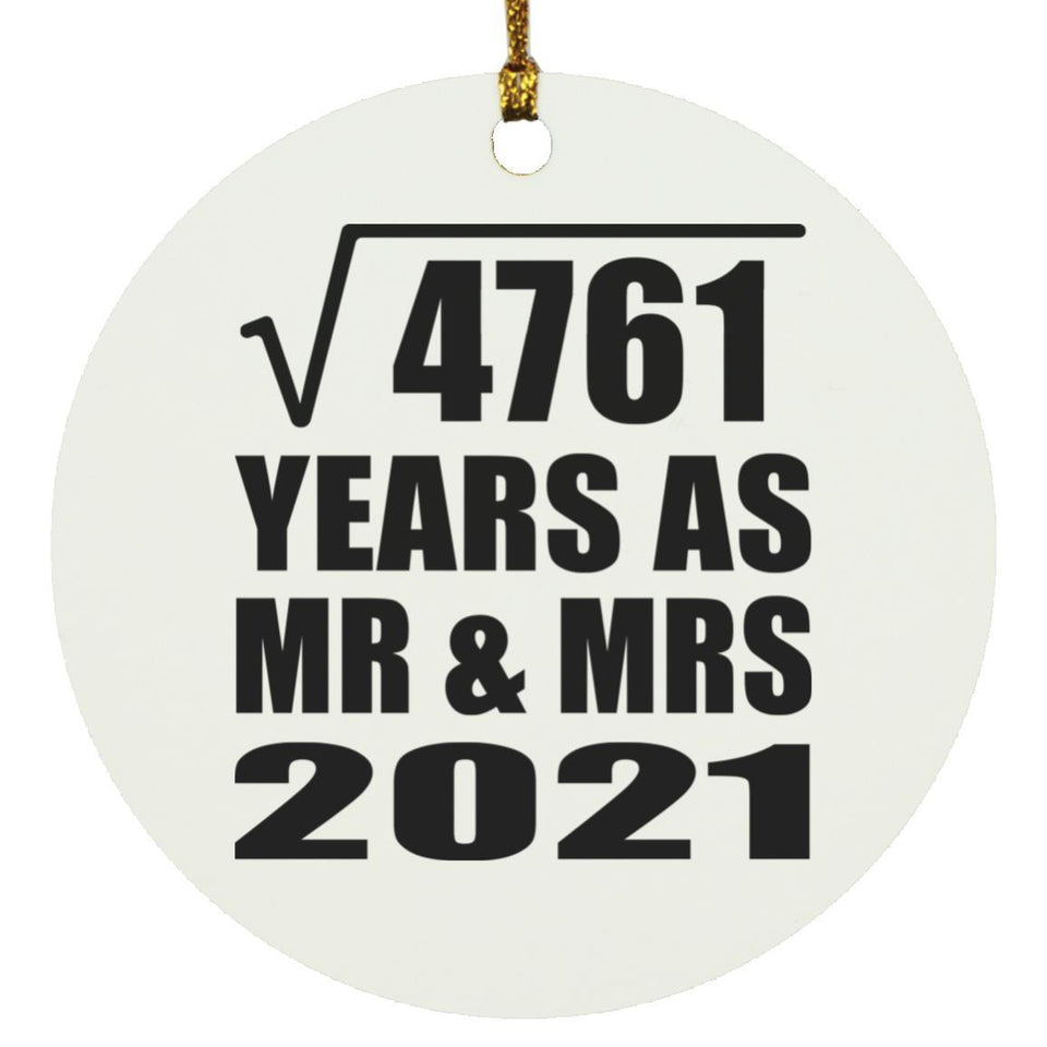 69th Anniversary Square Root of 4761 Years As Mr & Mrs 2021 - Circle Ornament