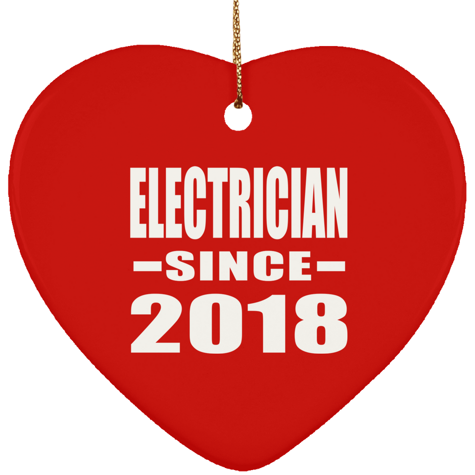 Electrician Since 2018 - Heart Ornament