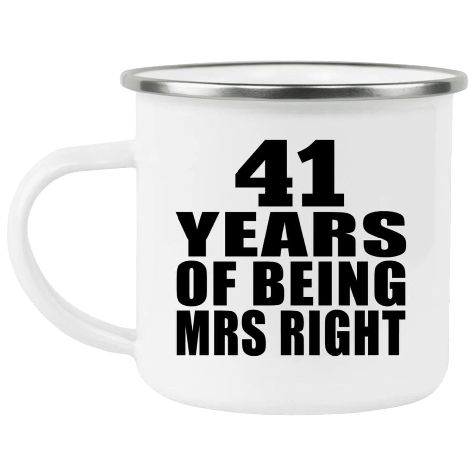41st Anniversary 41 Years Of Being Mrs Right - 12oz Camping Mug