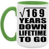 13th Anniversary Square Root of 169 Years Lifetime To Go - 15oz Accent Mug Green