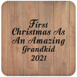 First Christmas As An Amazing Grandkid 2021 - Drink Coaster C