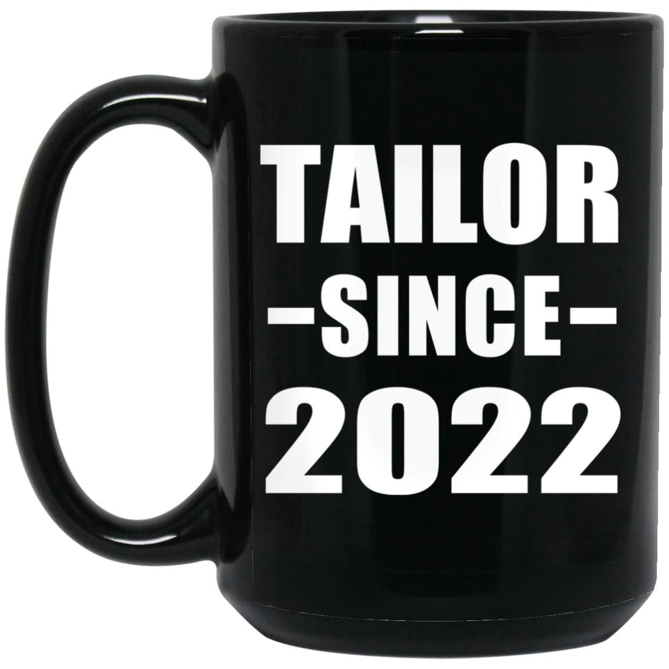 Tailor Since 2022 - 15oz Coffee Mug Black