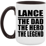 Lance The Dad The Hero The Legend - 15oz Accent Mug Black