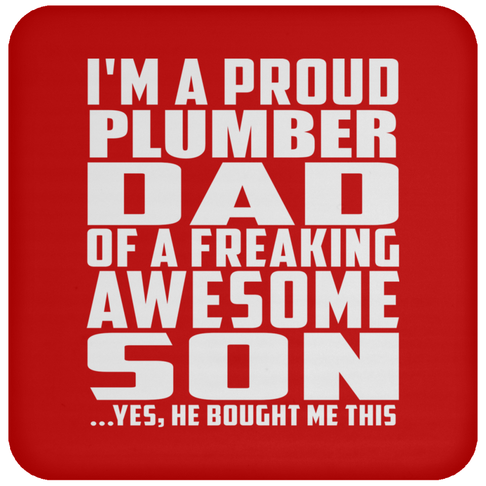 Proud Plumber Dad Of Awesome Son - Drink Coaster