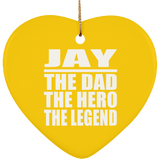 Jay The Dad The Hero The Legend - Heart Ornament