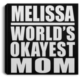 Melissa World's Okayest Mom - Canvas Square