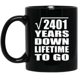 49th Anniversary Square Root of 2401 Years Lifetime To Go - 11oz Coffee Mug Black