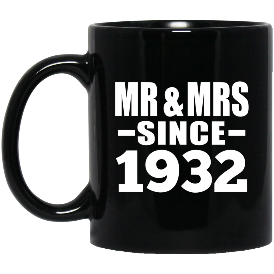 92nd Anniversary Mr & Mrs Since 1932 - 11 Oz Coffee Mug Black