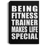 Being Fitness Trainer Makes Life Special - Canvas Portrait