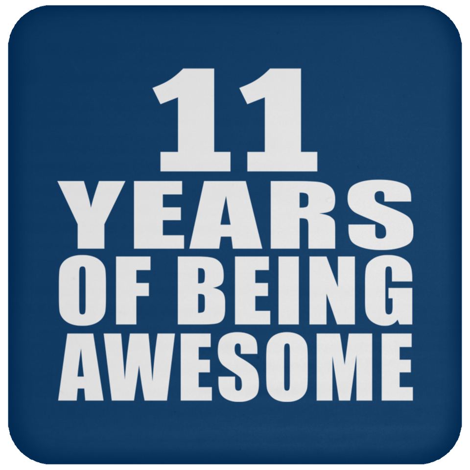 11th Birthday 11 Years Of Being Awesome - Drink Coaster